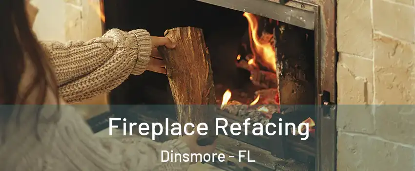 Fireplace Refacing Dinsmore - FL