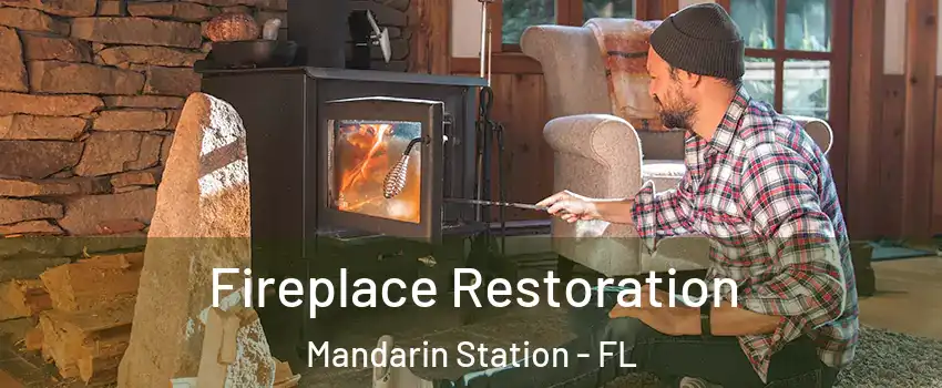 Fireplace Restoration Mandarin Station - FL