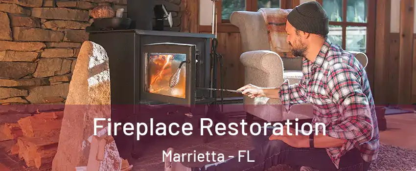 Fireplace Restoration Marrietta - FL