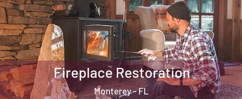 Fireplace Restoration Monterey - FL