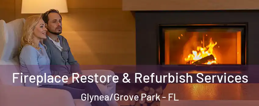 Fireplace Restore & Refurbish Services Glynea/Grove Park - FL