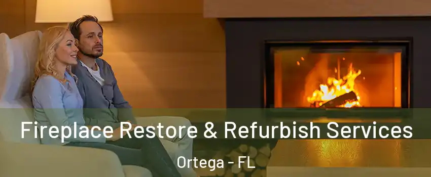 Fireplace Restore & Refurbish Services Ortega - FL