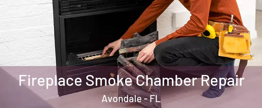 Fireplace Smoke Chamber Repair Avondale - FL