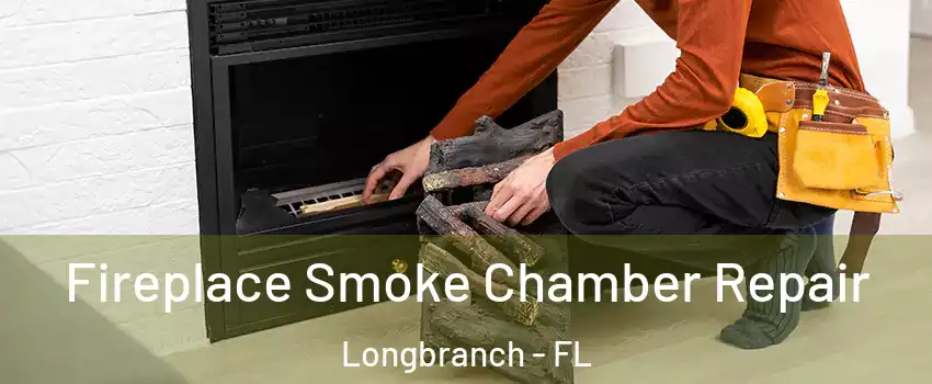 Fireplace Smoke Chamber Repair Longbranch - FL