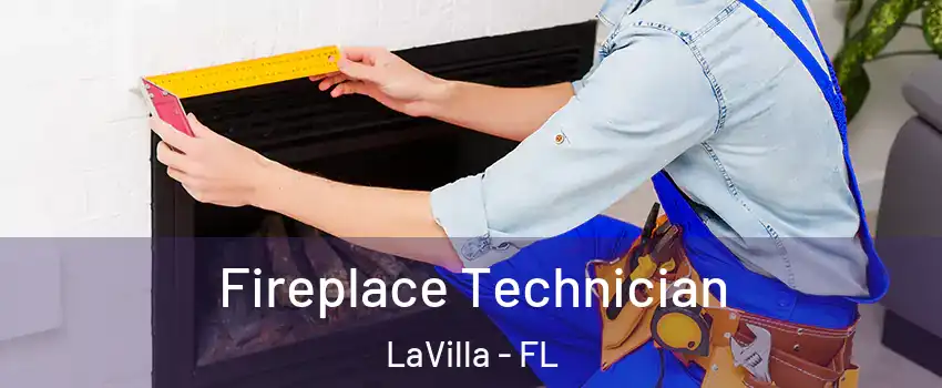 Fireplace Technician LaVilla - FL