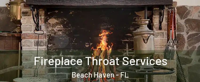 Fireplace Throat Services Beach Haven - FL