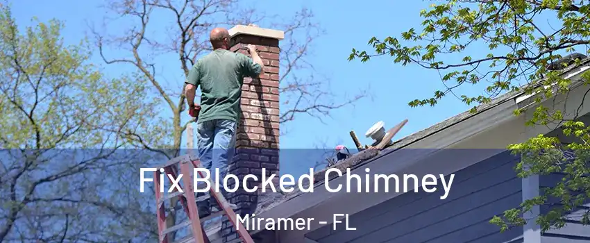 Fix Blocked Chimney Miramer - FL