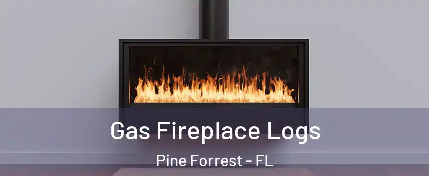 Gas Fireplace Logs Pine Forrest - FL