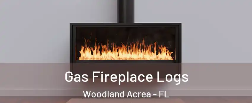 Gas Fireplace Logs Woodland Acrea - FL