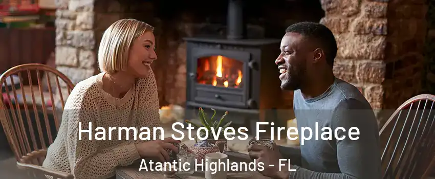 Harman Stoves Fireplace Atantic Highlands - FL