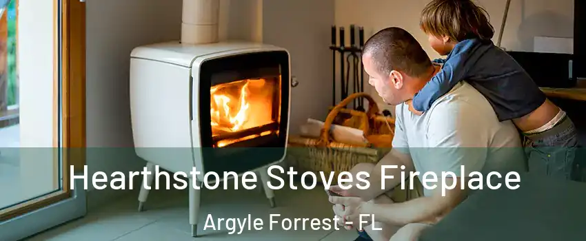 Hearthstone Stoves Fireplace Argyle Forrest - FL