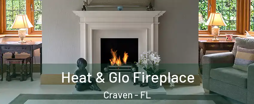 Heat & Glo Fireplace Craven - FL