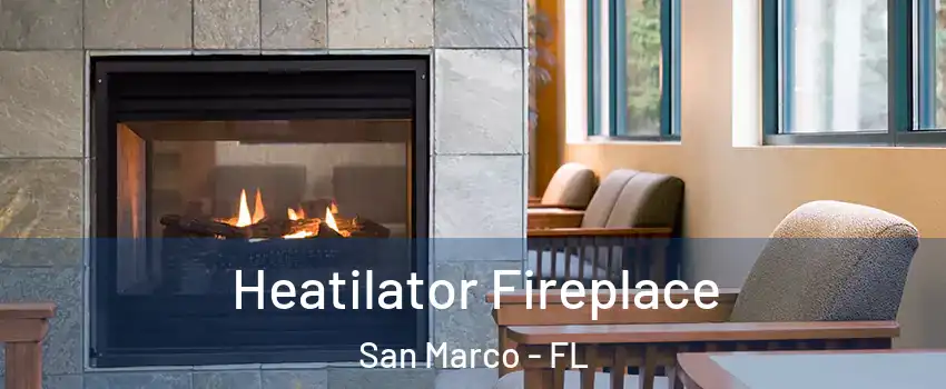 Heatilator Fireplace San Marco - FL