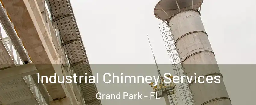 Industrial Chimney Services Grand Park - FL