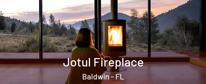 Jotul Fireplace Baldwin - FL