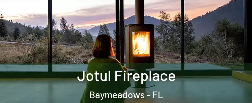 Jotul Fireplace Baymeadows - FL