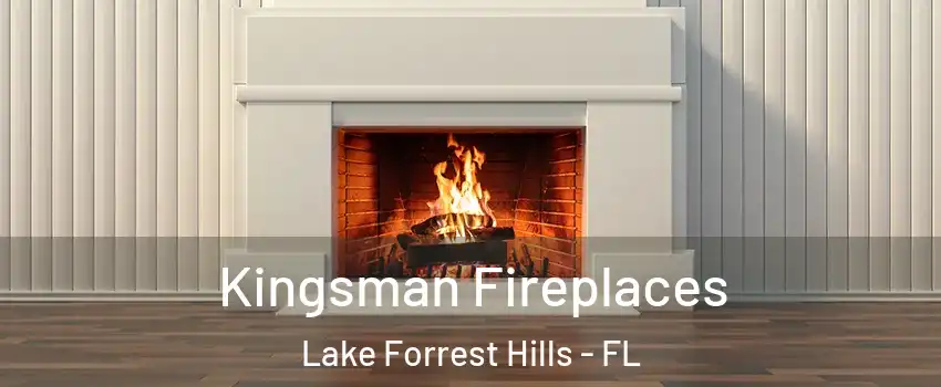 Kingsman Fireplaces Lake Forrest Hills - FL