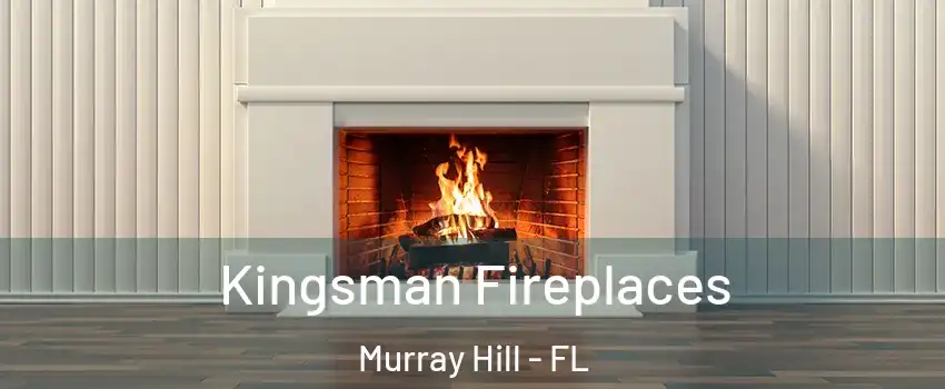 Kingsman Fireplaces Murray Hill - FL