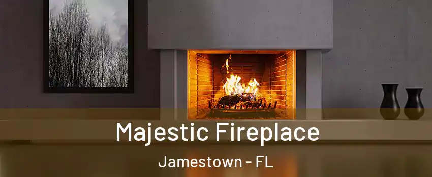 Majestic Fireplace Jamestown - FL