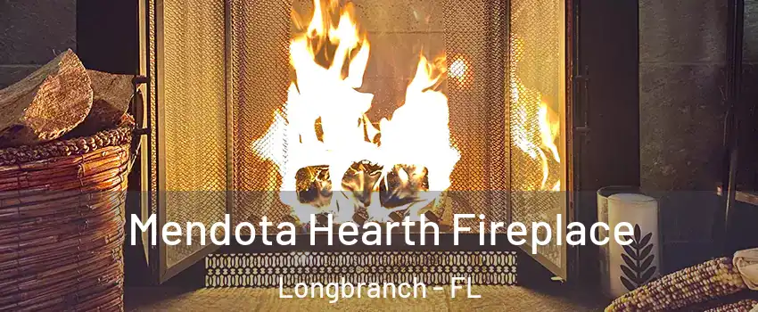 Mendota Hearth Fireplace Longbranch - FL