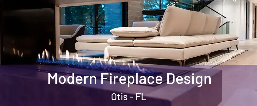 Modern Fireplace Design Otis - FL