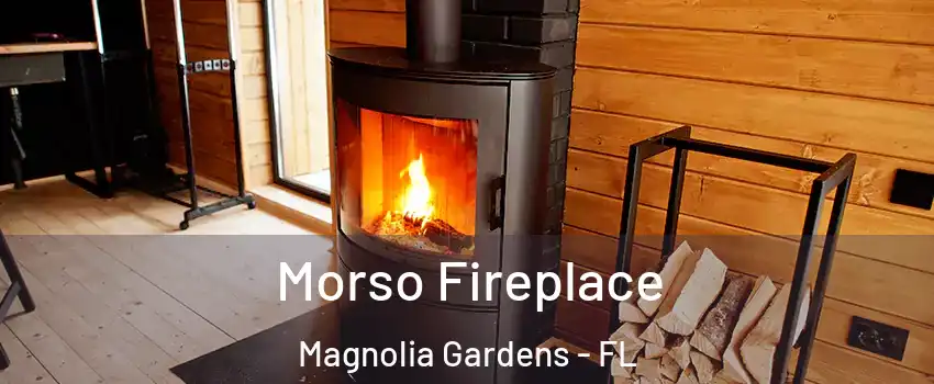 Morso Fireplace Magnolia Gardens - FL