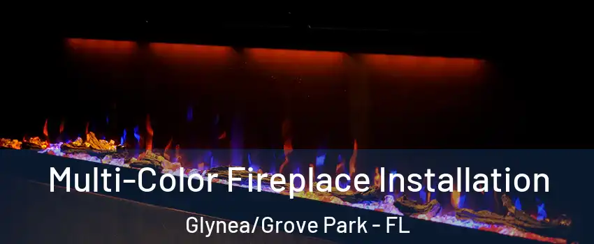 Multi-Color Fireplace Installation Glynea/Grove Park - FL