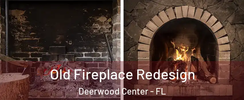 Old Fireplace Redesign Deerwood Center - FL