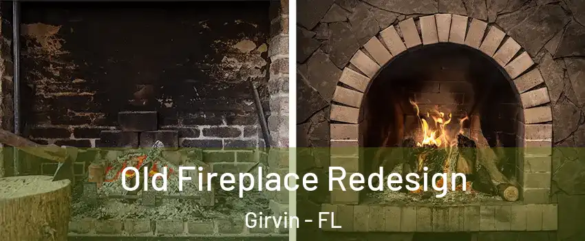 Old Fireplace Redesign Girvin - FL