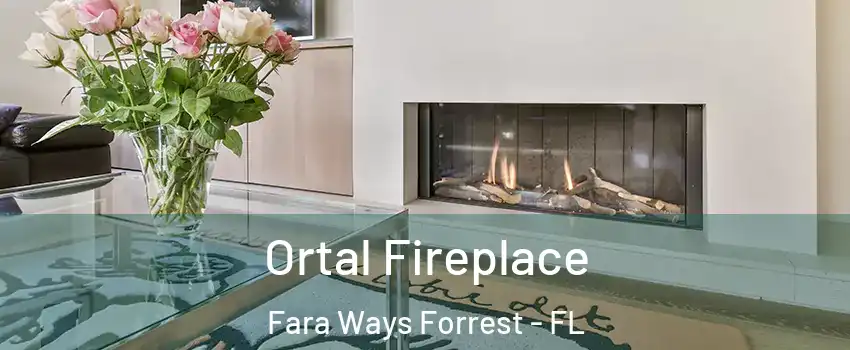 Ortal Fireplace Fara Ways Forrest - FL