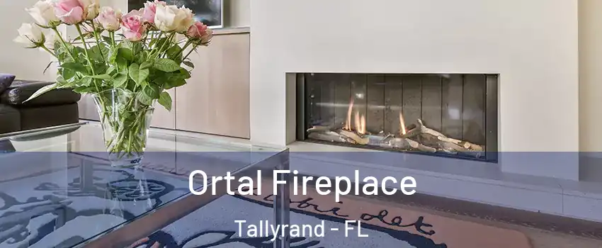 Ortal Fireplace Tallyrand - FL