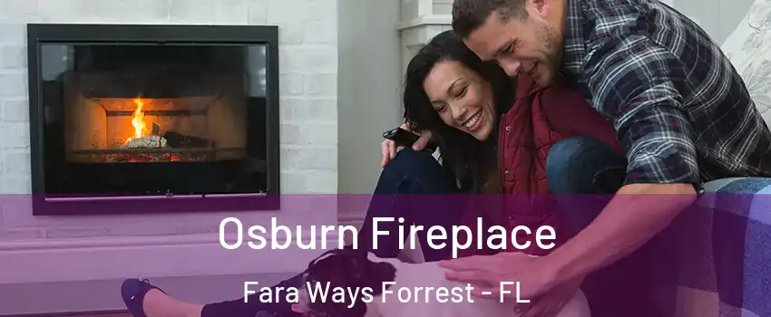 Osburn Fireplace Fara Ways Forrest - FL