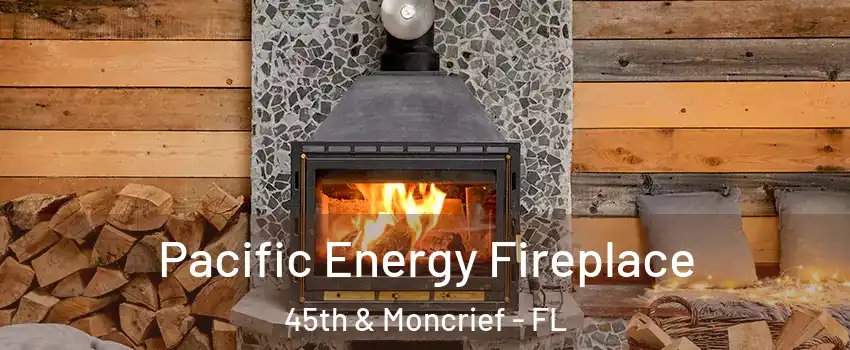 Pacific Energy Fireplace 45th & Moncrief - FL
