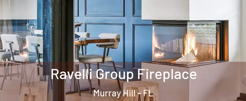 Ravelli Group Fireplace Murray Hill - FL