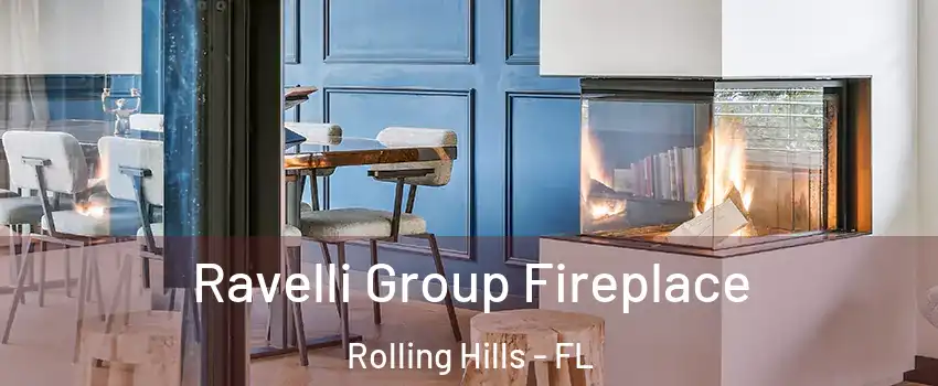 Ravelli Group Fireplace Rolling Hills - FL