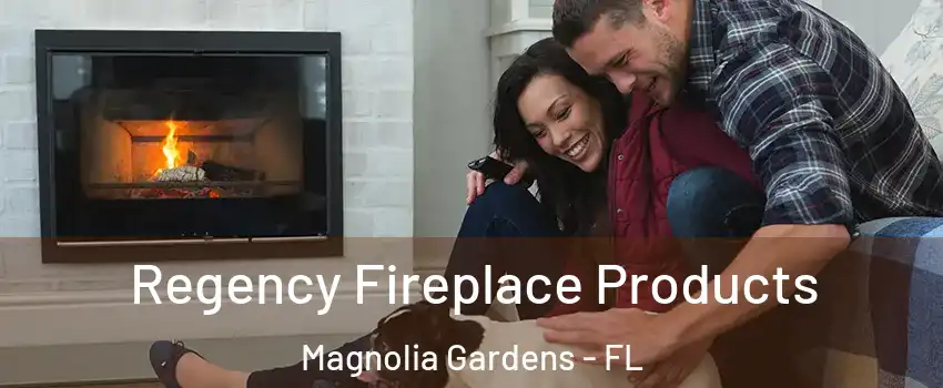 Regency Fireplace Products Magnolia Gardens - FL
