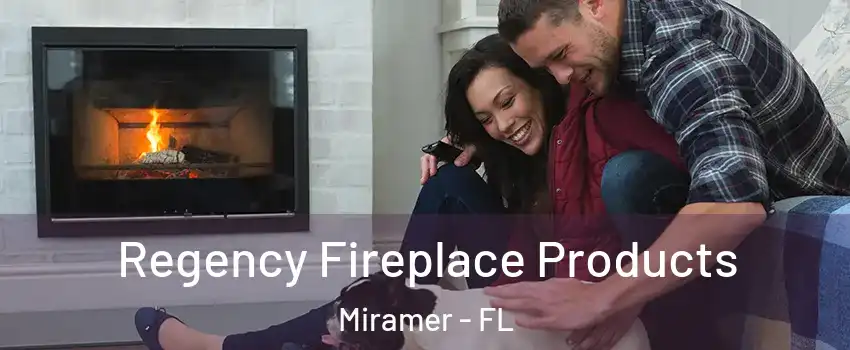 Regency Fireplace Products Miramer - FL