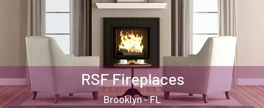 RSF Fireplaces Brooklyn - FL