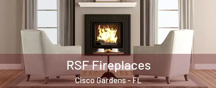 RSF Fireplaces Cisco Gardens - FL