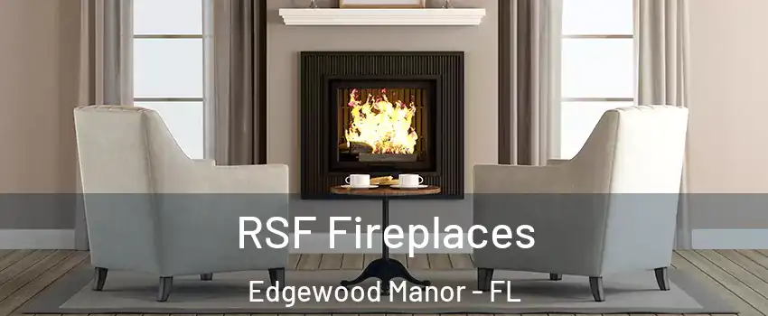 RSF Fireplaces Edgewood Manor - FL