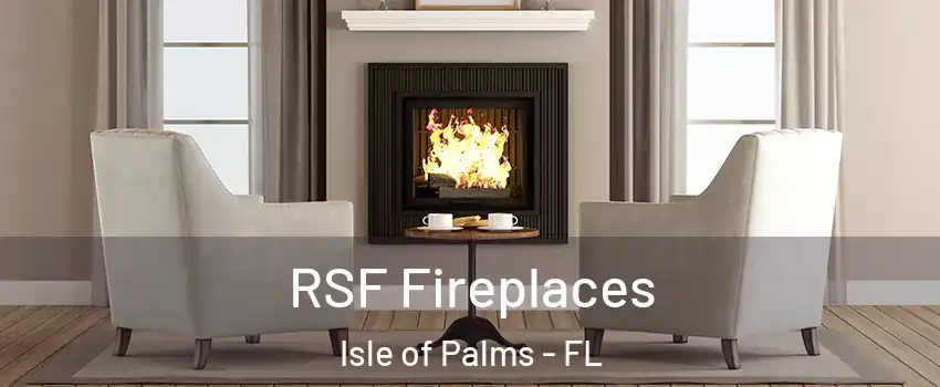 RSF Fireplaces Isle of Palms - FL