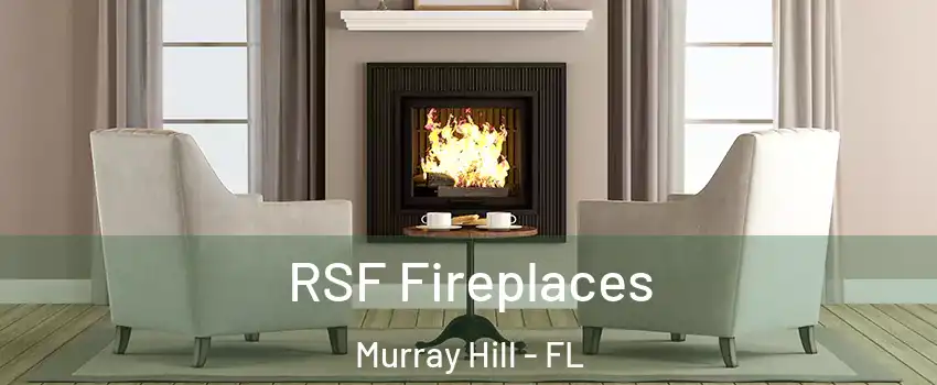 RSF Fireplaces Murray Hill - FL