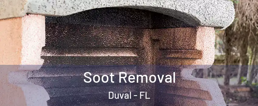 Soot Removal Duval - FL