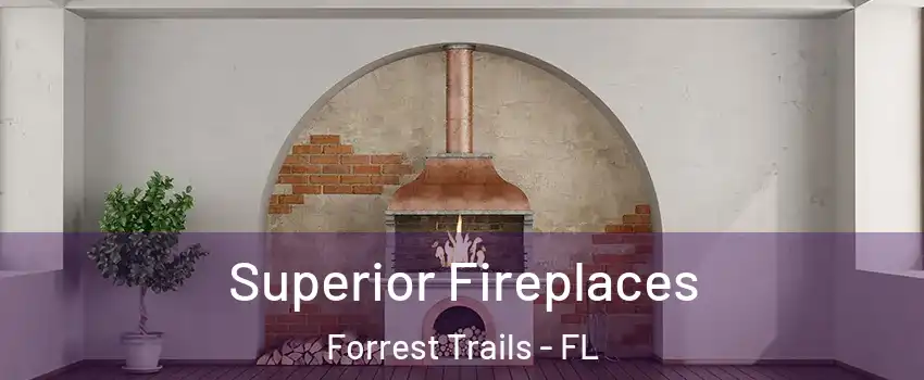 Superior Fireplaces Forrest Trails - FL