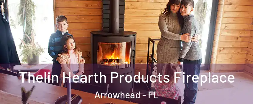 Thelin Hearth Products Fireplace Arrowhead - FL