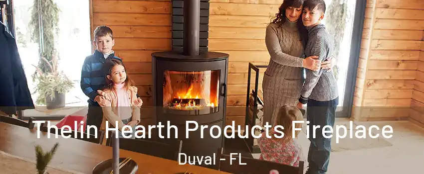 Thelin Hearth Products Fireplace Duval - FL