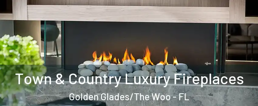 Town & Country Luxury Fireplaces Golden Glades/The Woo - FL