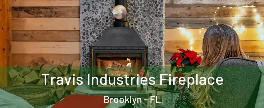 Travis Industries Fireplace Brooklyn - FL