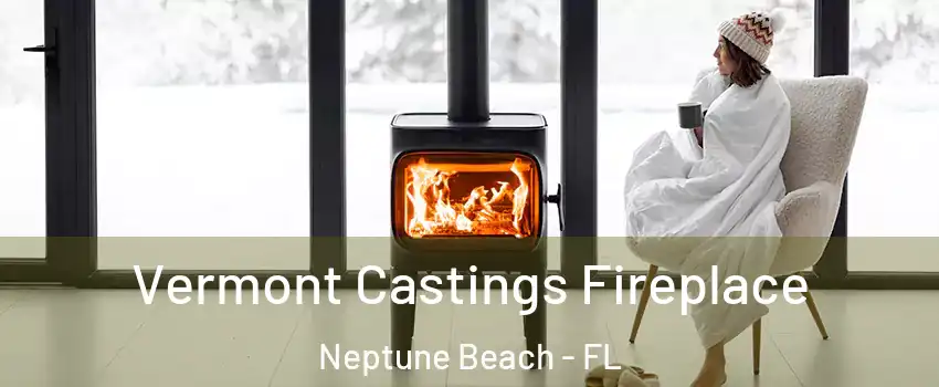 Vermont Castings Fireplace Neptune Beach - FL