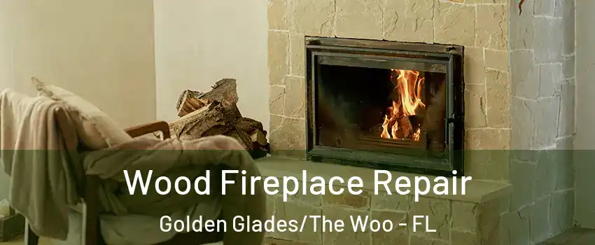 Wood Fireplace Repair Golden Glades/The Woo - FL